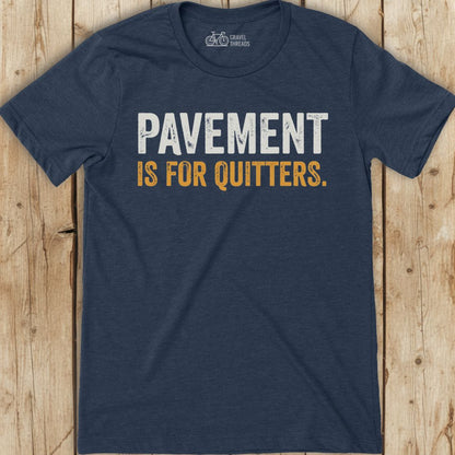 Pavement For Quitters T-Shirt