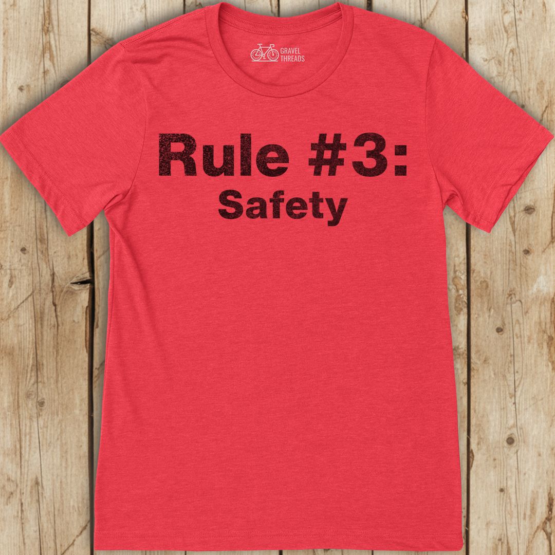 Safety Comes Third T-Shirt