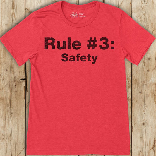 Safety Comes Third T-Shirt