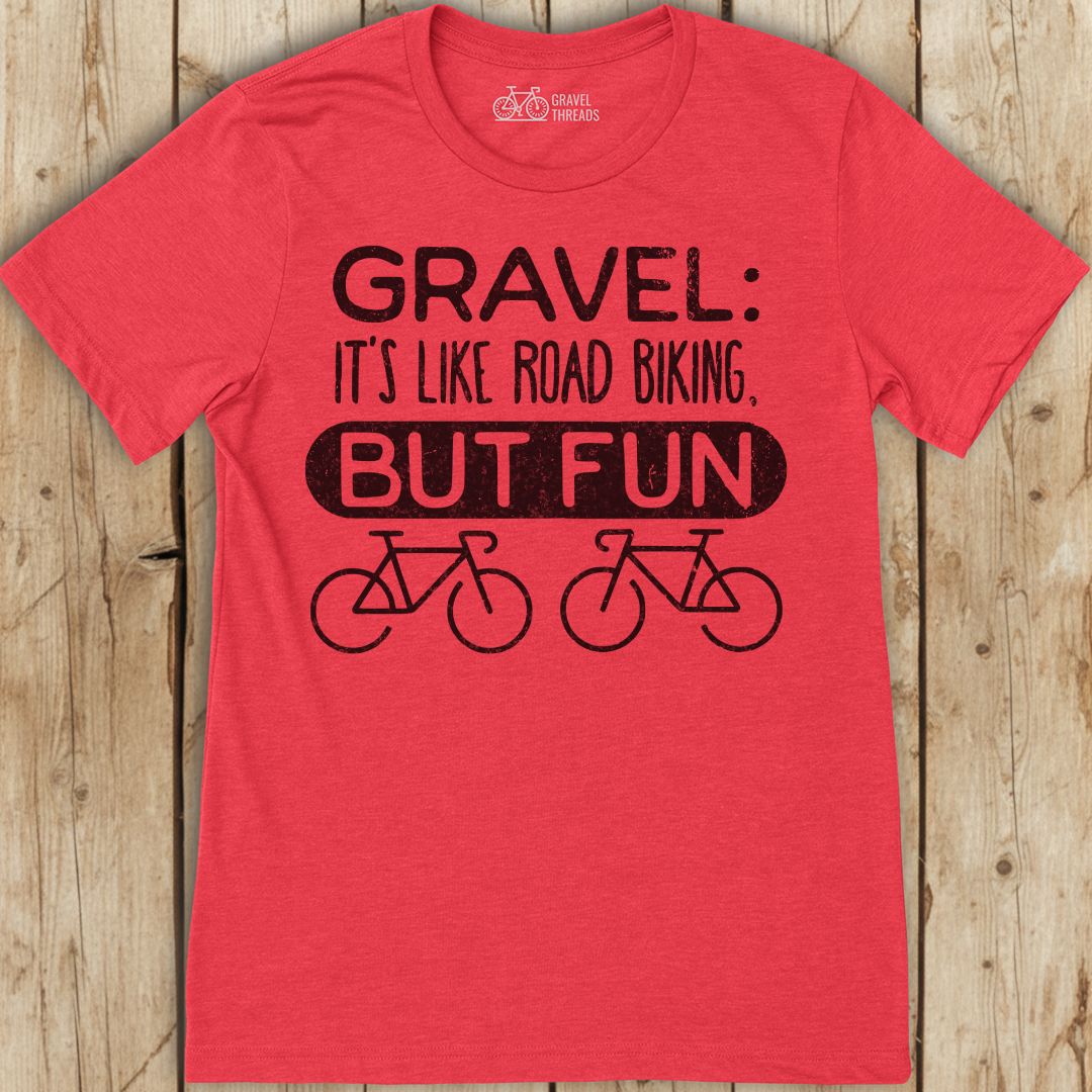 Gravel But Fun T-Shirt