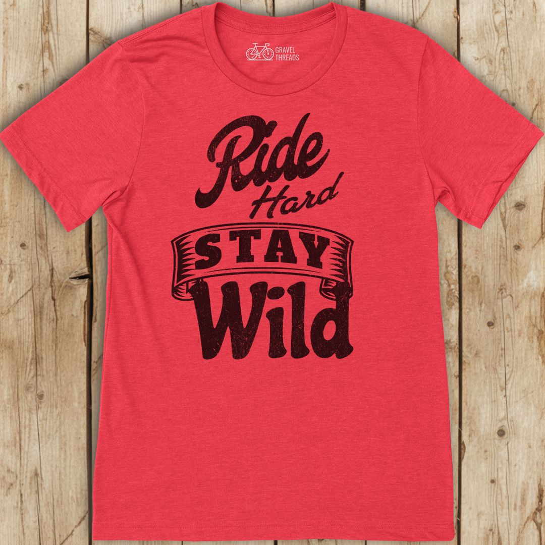 Ride Hard Stay Wild T-Shirt