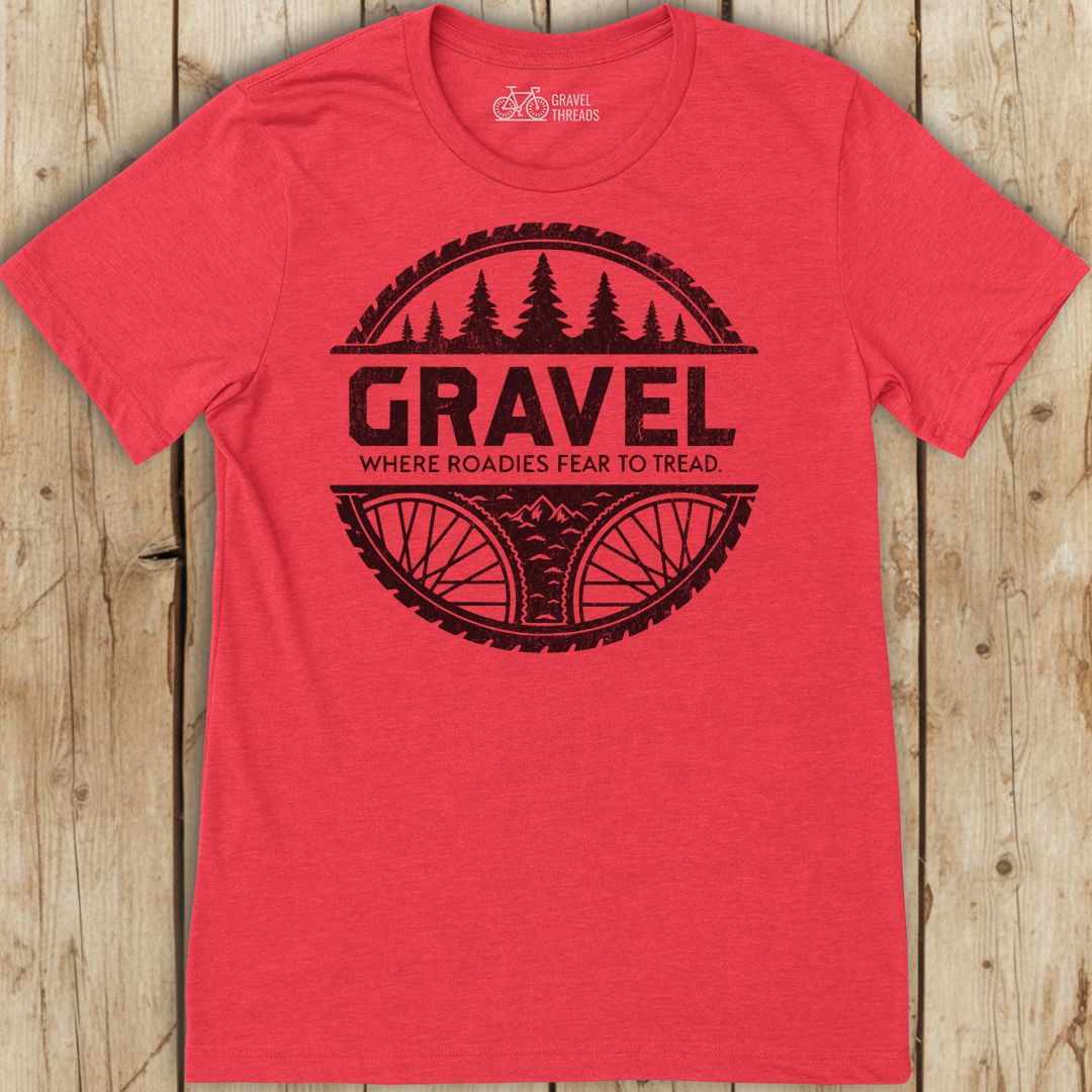 Roadies Fear Gravel T-Shirt