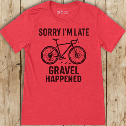 Gravel Happened T-Shirt