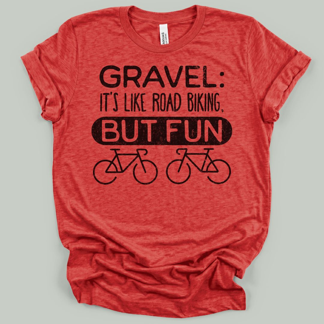 Gravel But Fun T-Shirt
