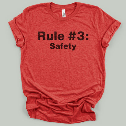 Safety Comes Third T-Shirt