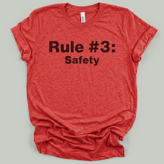 Safety Comes Third T-Shirt