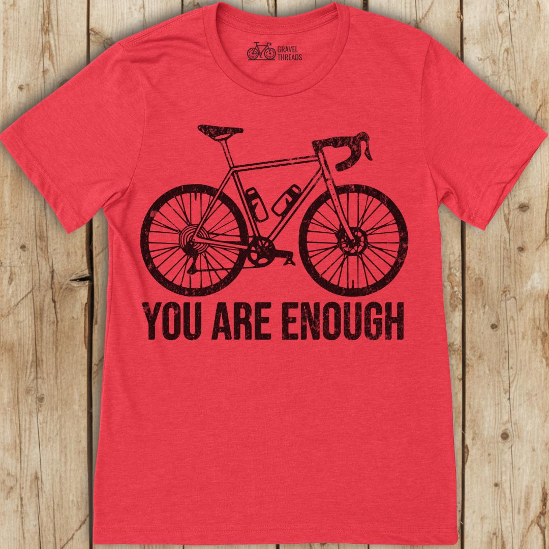 You Are Enough T-Shirt