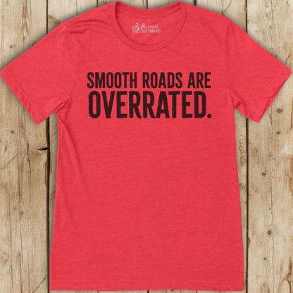 Roads Are Overrated T-Shirt