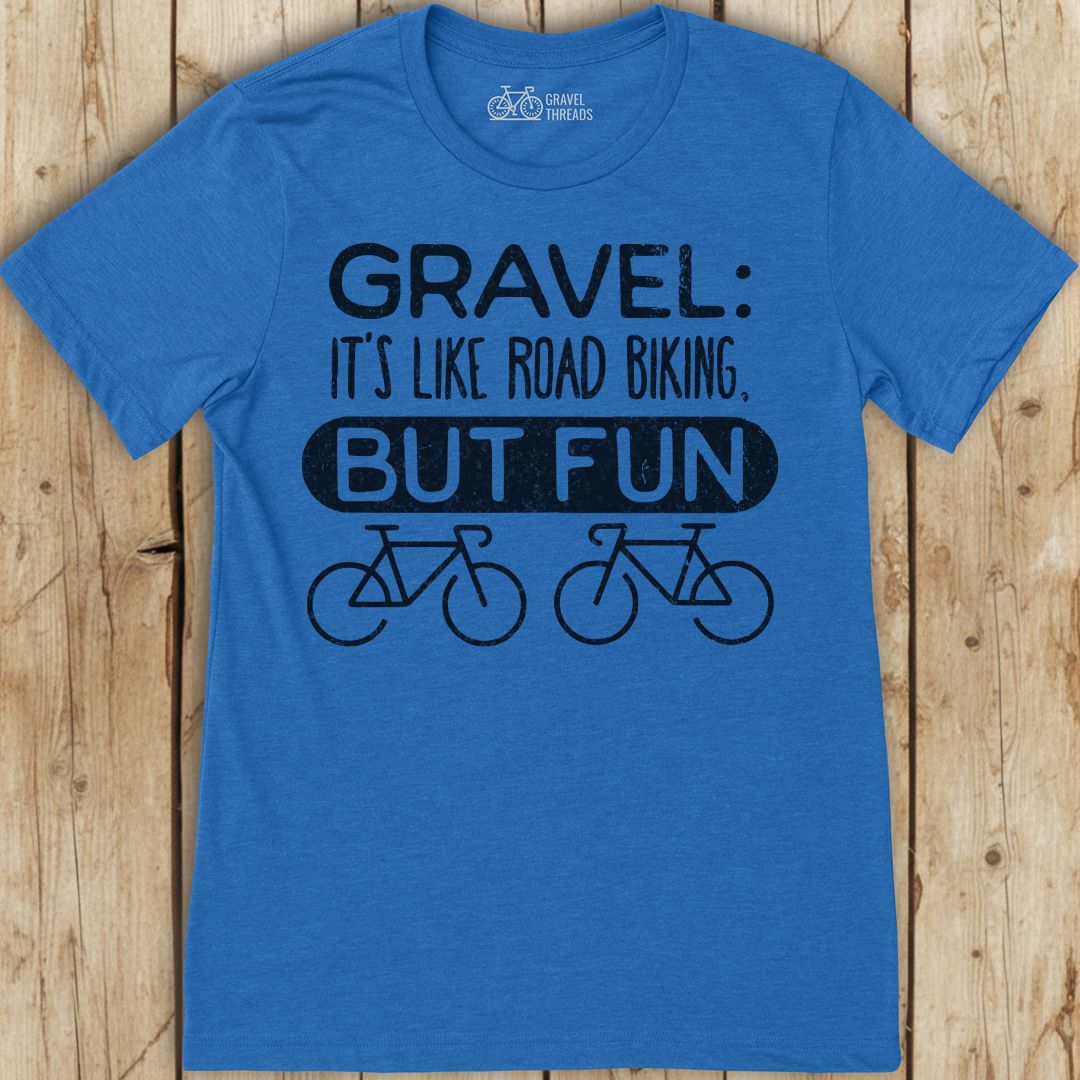 Gravel But Fun T-Shirt