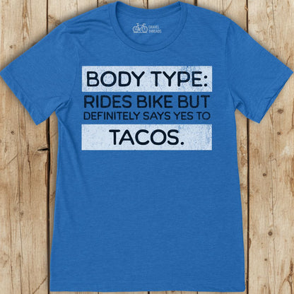 Body Type Bike Tacos T-Shirt