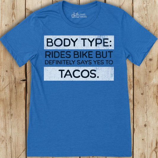 Body Type Bike Tacos T-Shirt