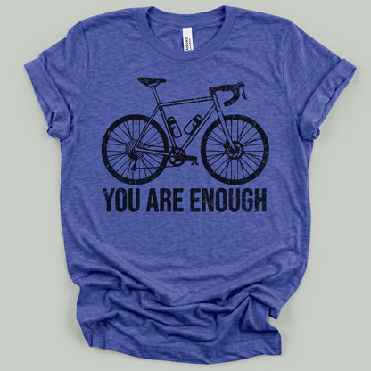 You Are Enough T-Shirt