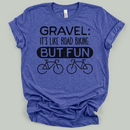 Gravel But Fun T-Shirt