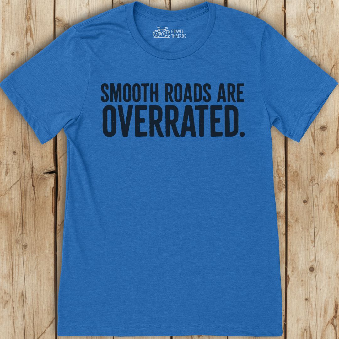Roads Are Overrated T-Shirt