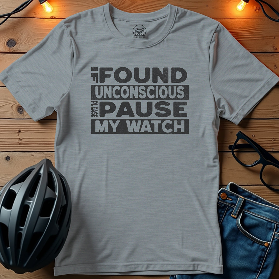 Please Pause My Watch T-Shirt