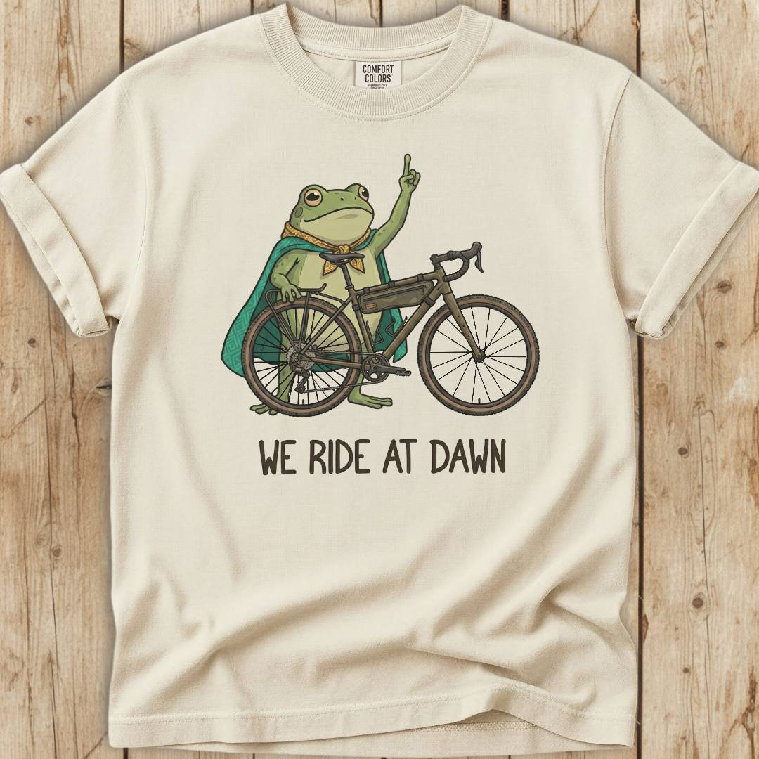 We Ride At Dawn T-Shirt