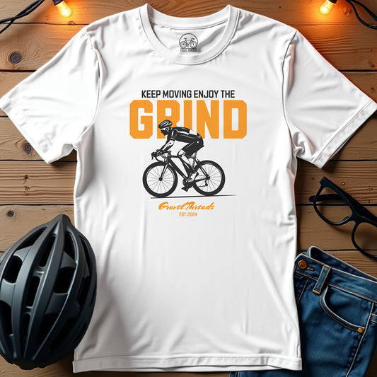 Keep Moving Enjoy The Grind T-Shirt