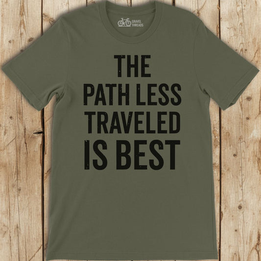 Path Less Traveled T-Shirt