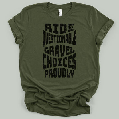 Ride Questionable Choices Proudly T-Shirt