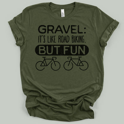 Gravel But Fun T-Shirt