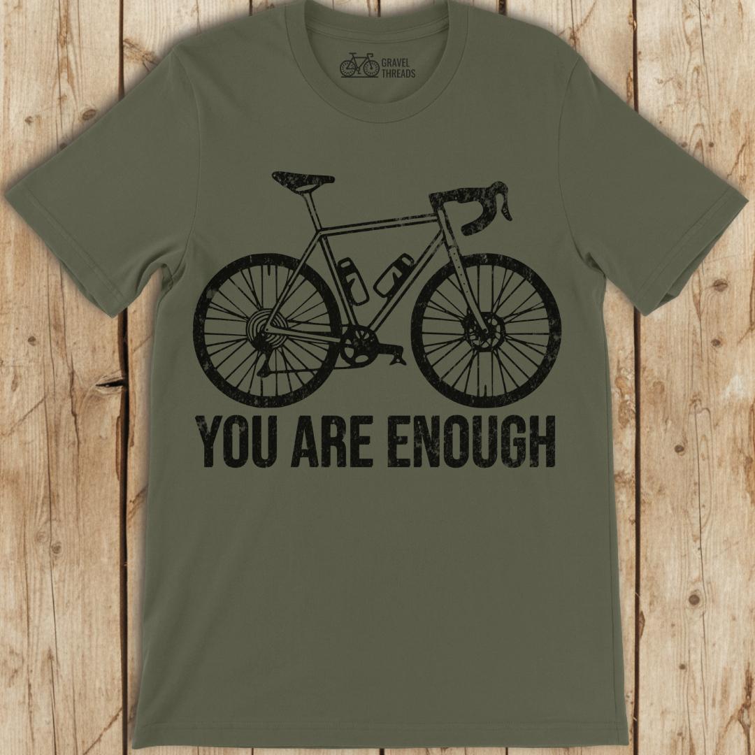 You Are Enough T-Shirt