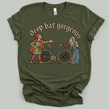Drop Bar Gorgeous T-Shirt