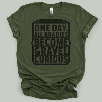 Gravel Curious Roadies T-Shirt