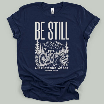 Be Still Christian T-Shirt