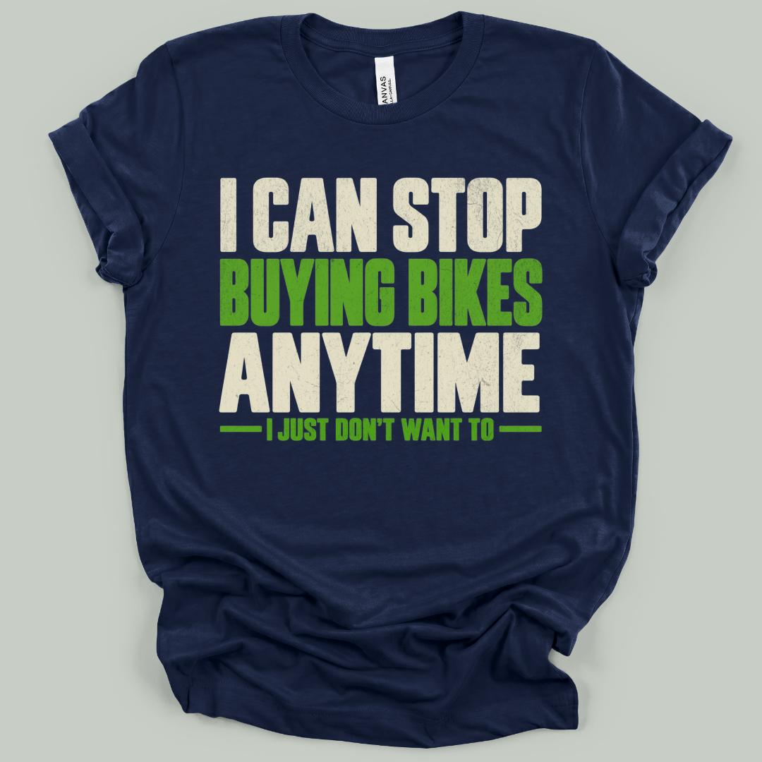 Stop Buying Bikes T-Shirt