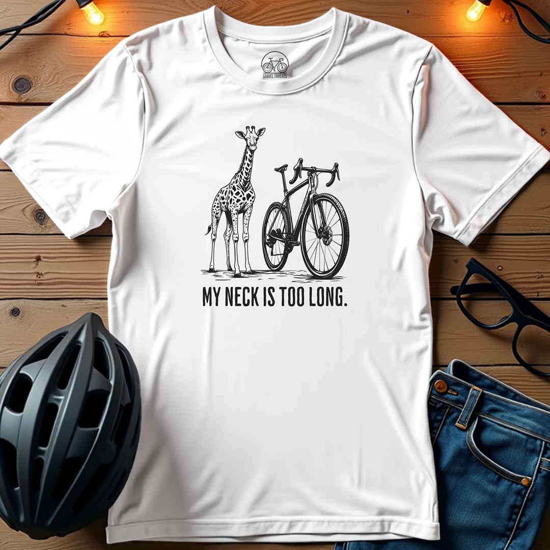 My Neck Is Too Long T-Shirt