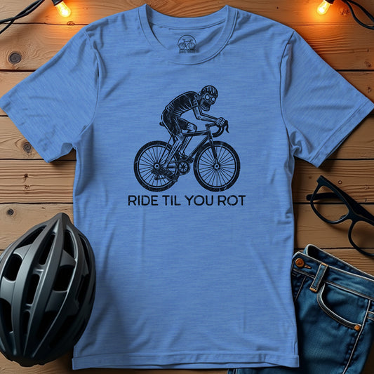 Ride Til You Rot T-Shirt