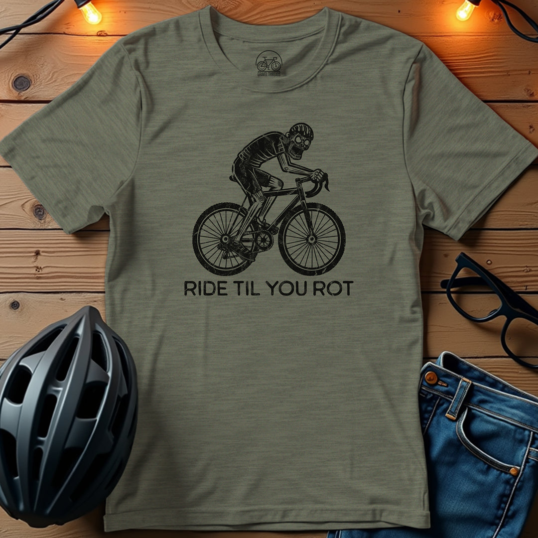 Ride Til You Rot T-Shirt