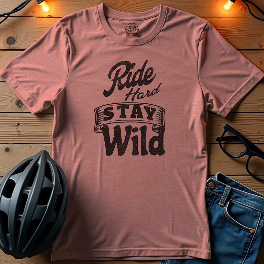 Ride Hard Stay Wild T-Shirt