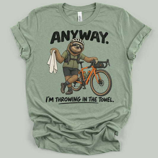Anyway Sloth T-Shirt