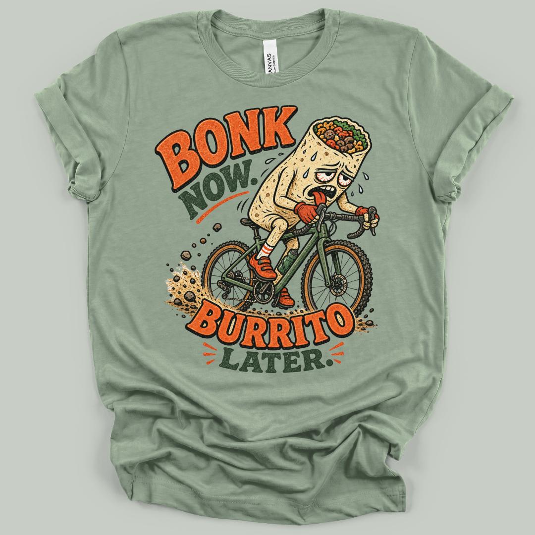 Bonk Now Burrito T-Shirt