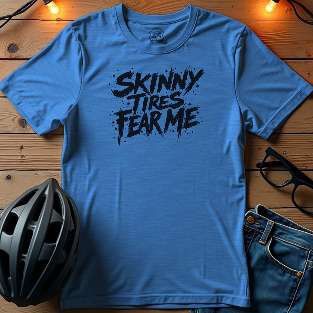 Skinny Tires Fear Me T-Shirt