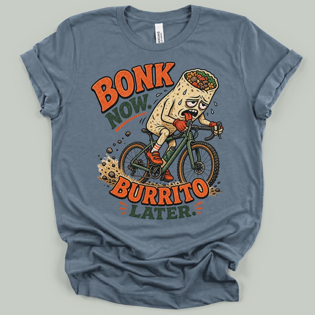 Bonk Now Burrito T-Shirt