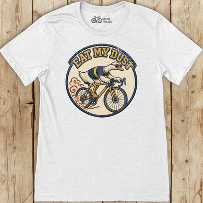 Eat My Dust T-Shirt