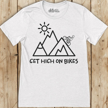 Get High On Bikes T-Shirt