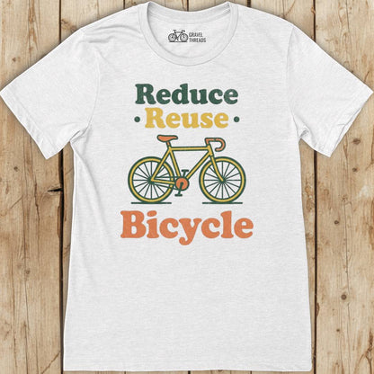 Reduce Reuse Bicycle T-Shirt